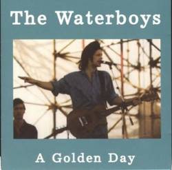 The Waterboys : A Golden Day